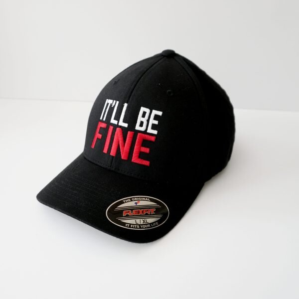 It'll Be Fine Fitted Hat